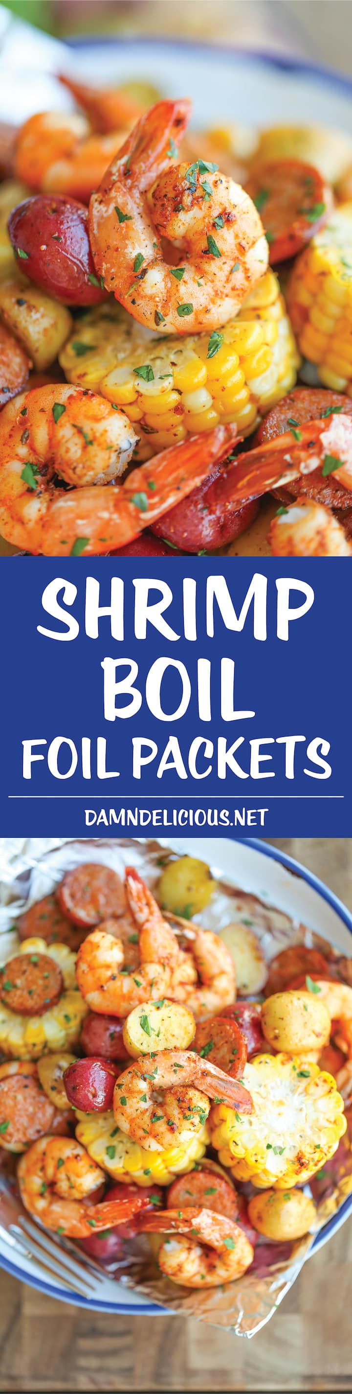 Shrimp Boil Foil Packets - Easy, make-ahead foil packets packed with shrimp, sausage, corn and potatoes. It's a full meal with zero clean-up!
