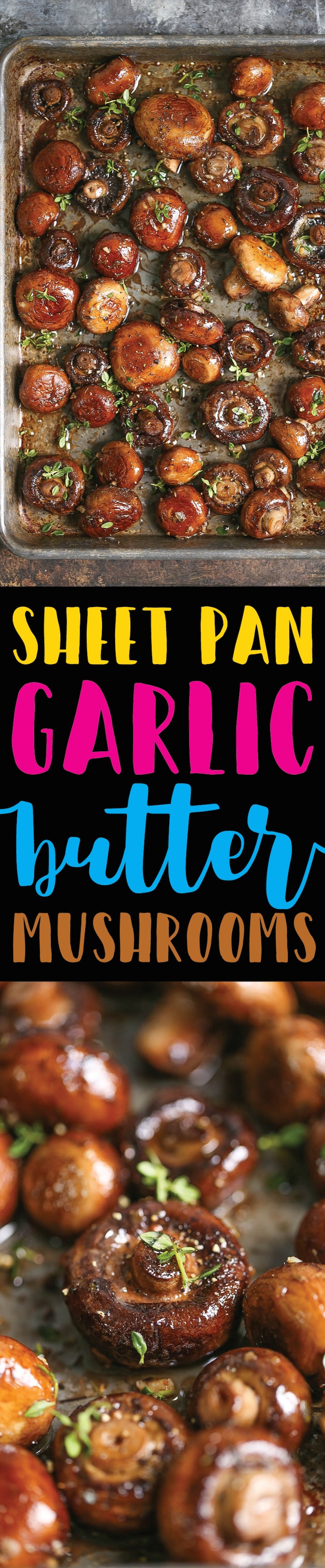 Sheet Pan Garlic Butter Mushrooms - The BEST side dish ever! Simply roast your mushrooms in the most heavenly garlic butter sauce on ONE SINGLE PAN!