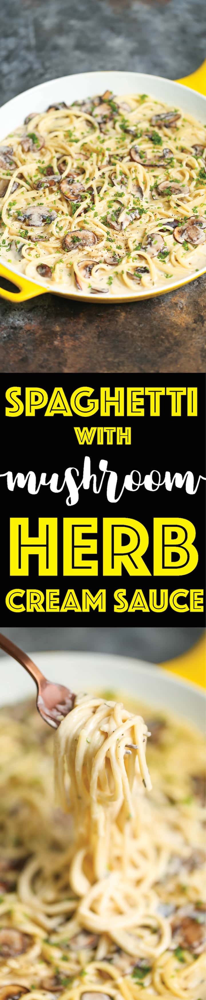 Spaghetti with Mushroom Herb Cream Sauce - The most amazing creamy mushroom sauce (made from scratch!) in less than 30 min! Use any pasta of your choice!