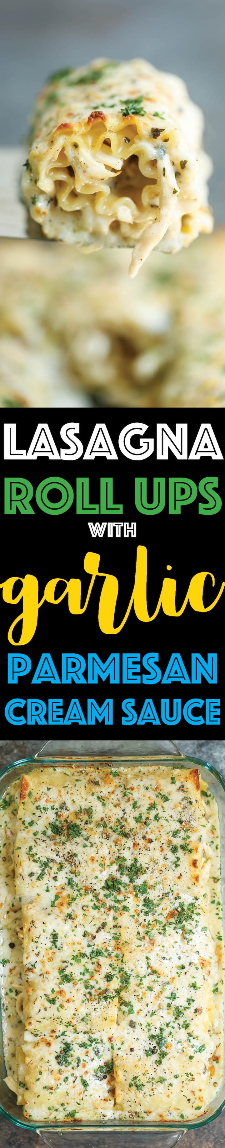Lasagna Rolls Up with Garlic Parmesan Cream Sauce - Freezer-friendly make-ahead lasagna roll ups with the creamiest and most epic garlic cream sauce!!!