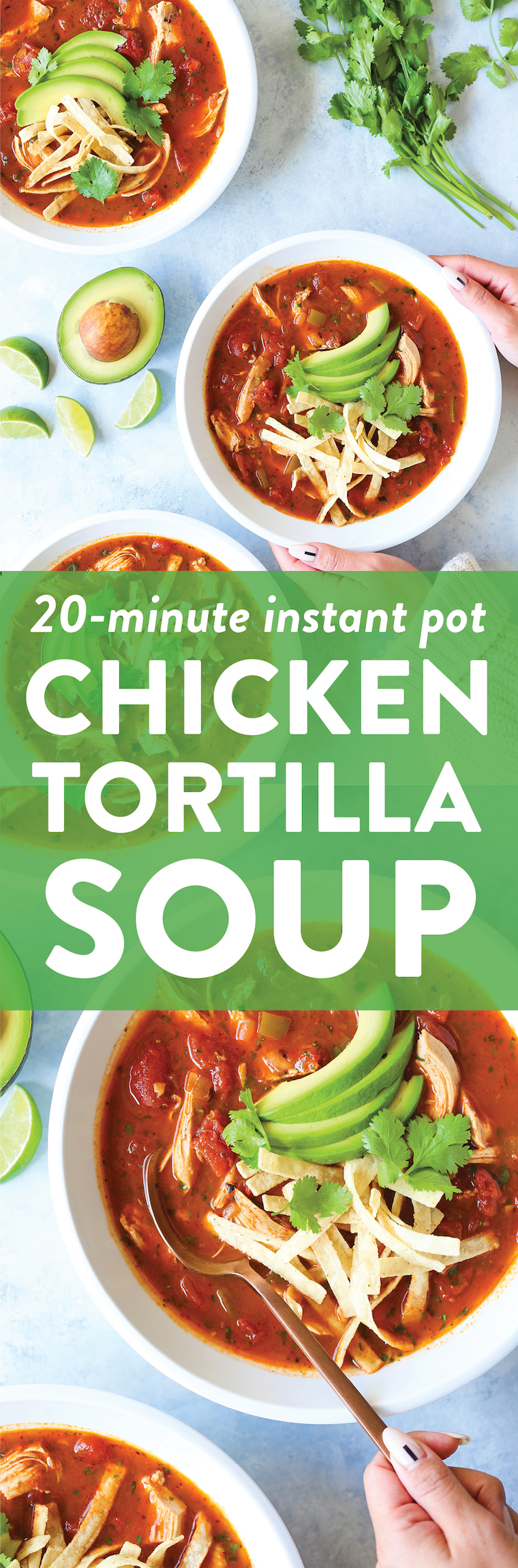 Instant Pot Chicken Tortilla Soup - The BEST soup made SO EASILY right in your pressure cooker with the crispiest tortilla strips! So good + so comforting!