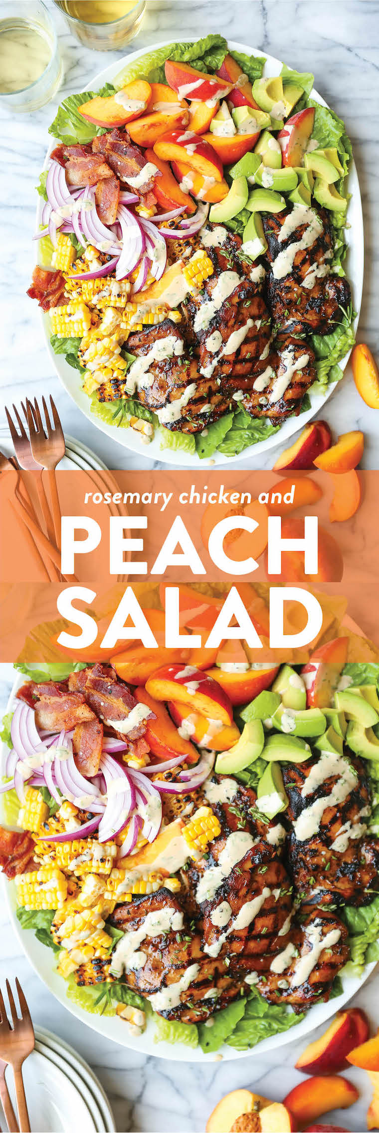 Rosemary Chicken and Peach Salad - Peach slices, grilled rosemary-thyme chicken, charred corn kernels and crisp bacon with the creamiest balsamic dressing!